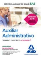 Auxiliar Administrativo Del Servicio Andaluz De Salud. Temario Especifico Volumen 1
