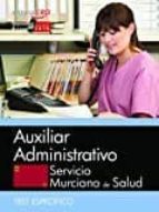 Auxiliar Administrativo: Servicio Murciano De Salud: Test Especifico