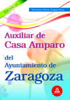 Auxiliar De Casa Amparo Del Ayuntamiento De Zaragoza. Temario Esp Ecifico