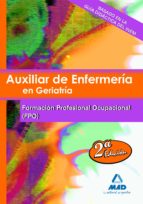 Auxiliar De Enfermeria En Geriatria: Temario De Formacion Profesi Onal Ocupacional PDF