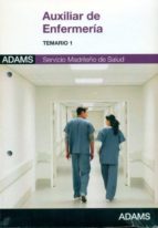 Auxiliar De Enfermeria Servicio Madrileño De Salud: Temario 1