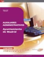 Auxiliares Administrativos Ayuntamiento De Madrid. Test