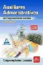 Auxiliares Administrativos De Corporaciones Locales. Temario Gene Ral