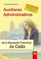 Auxiliares Administrativos De La Diputacion Provincial De Cadiz. Temario Comun PDF