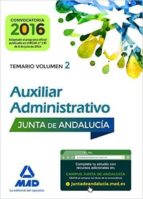 Auxiliares Administrativos De La Junta De Andalucia. Temario Volumen 2