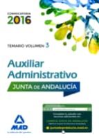 Auxiliares Administrativos De La Junta De Andalucía. Temario Volumen 3