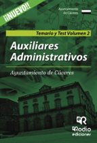 Auxiliares Administrativos Del Ayuntamiento De Cáceres: Temario Y Test. Volumen Ii