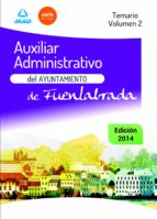 Auxiliares Administrativos Del Ayuntamiento De Fuenlabrada. Temario Volumen Ii