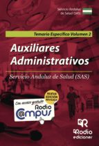 Auxiliares Administrativos Del Sas. Temario Especifico. Vol 2