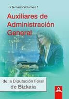 Auxiliares De Administracion General De La Diputacion Foral De Bi Zkaia. Temario Vol.i PDF
