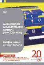 Auxiliares De Administracion General Del Cabildo Insular De Gran Canaria . Test