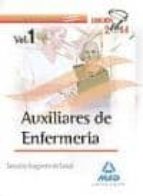 Auxiliares De Enfermeria Del Servicio Aragones De Salud. Temario Parte Especifica. Volumen I. Edicion 2014
