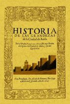 Avila. Historia De Las Grandezas De La Ciudad PDF