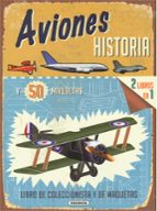 Aviones, Historia Y 50 Maquetas