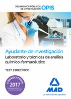 Ayudantes De Investigacion De Los Organismos Publicos De Investigacion: Laboratorio Y Tecnicas De Analisis Quimico-farmaceutico Test Especifico