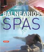 Balnearios Y Spas: Atlas Ilustrado