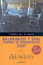Balnearios Y Spas Centros De Hidroterapia 2007