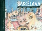 Barcelona. 5 Rutas Para Dibujantes