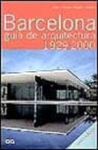 Barcelona: Guia De Arquitectura 1929-2000 PDF
