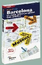 Barcelona: La Ciutat Planol Per Planol. Guia Practica