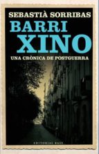 Barri Xino: Una Cronica De Postguerra