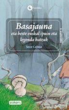 Basajauna Eta Beste Euskal Ipuin Eta Legenda Bateuk