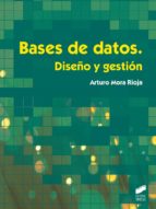 Bases De Datos. Diseño Y Gestión