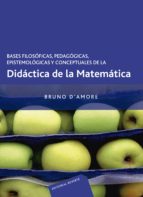 Bases Filosoficas, Pedagogicas, Epistemologicas Y Conceptuales De La Didactica De La Matematica PDF