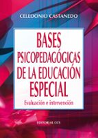 Bases Psicopedagogicas De La Educacion Especial: Evaluacion E Int Ervencion