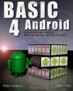 Basi4android: Rapid App Development For Android
