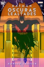 Batman: Oscuras Lealtades