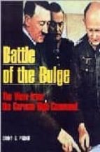 Battle Of The Bulge: The German Wiew- Perspectives From Hitler