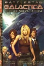 Battlestar Galactica. Ecos De Nueva Caprica PDF