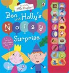 Ben And Holly S Noisy Surprise