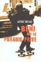 Beni Ou Le Paradis Prive