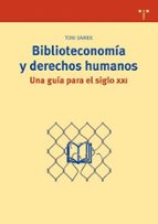 Biblioteconomia Y Derechos Humanos: Una Guia Para El Siglo Xxi