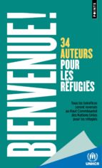Bienvenue!: 34 Auteurs Pour Les Refugies PDF