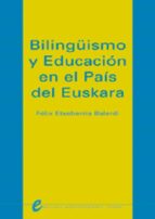 Bilinguismo Y Educacion En El Pais Del Euskara
