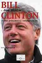 Bill Clinton: Una Presidencia Incomprendida