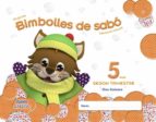 Bimbolles De Sabó 5 Anys. 2º Trimestre Educación Infantil 3-5 Años 5 Años Illes Balears