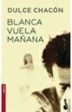 Blanca Vuela Mañana PDF