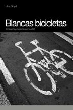 Blancas Bicicletas, Creando Musica En Los 60 PDF