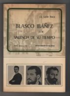 Blasco Ibáñez Y La Valencia De Su Tiempo
