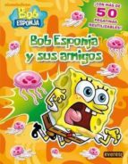 Bob Esponja Y Sus Amigos: Libro De Pegatinas