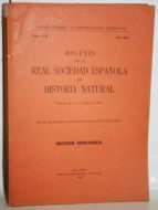 Boletín De La Real Sociedad Española De Historia Natural. Fundada En 15 De Marzo De 1871