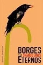 Borges Y Los Orangutanes Eternos