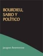 Bourdieu: Sabio Y Politico