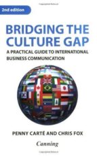 Bridging The Culture Gap: A Practical Guide To International Busi Ness Communication