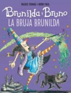 Brunilda Y Bruno: La Bruja Brunilda