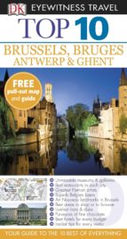 Brussels, Bruges, Antwerp And Ghent Top 10 Eyewit